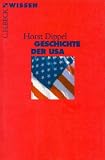 Geschichte der USA - Horst Dippel