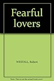The fearful lovers