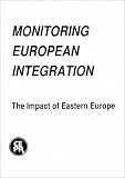 The Impact of Eastern Europe (Monitoring European Integration)