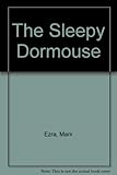 The sleepy doormouse