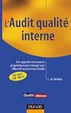 Revue Dunod  / L'Audit qualité interne : Une approche innovante et pragmatique pour manager avec efficacité son processus