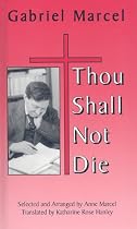Thou Shall Not Die
