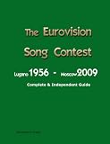 The Complete & Independent Guide to the Eurovision Song Contest 2009