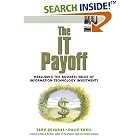 The IT Payoff: Measuring the Business Value of Information... by  Sarv Devaraj and Rajiv Kohli