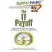 The IT Payoff: Measuring the Business Value of Information Technology Investments (Financial Times Prentice Hall Books)