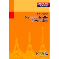 Die Industrielle Revolution (Geschichte kompakt) (Broschiert)