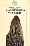 cover of La Arqueologia y La Biblia
