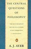 The Central Questions of Philosophy (Penguin Philosophy)