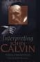 Interpreting John Calvin