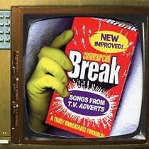 Commercial Break: Songs for TV Adverts