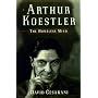 Arthur Koestler: The Homeless Mind