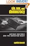 Sin, Sex, and Democracy: Antigay Rhetoric and the Christian Right (S U N Y Series in Queer Politics and Cultures)