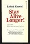 Stay alive longer!