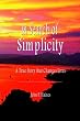 In Search of Simplicity: A True Story that Changes Lives