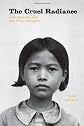The Cruel Radiance: Photography and Political Violence