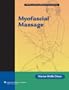 Myofascial Massage (Lww Massage Therapy & Bodywork Educational)