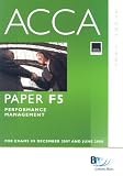 ACCA (New Syllabus) - F5 Performance Management: Study Text