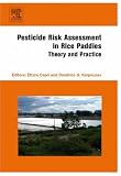 Review Elsevier Science  / Pesticide Risk Assessment in Rice Paddies: Theory and Practice