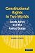 Constitutional Rights in Two Worlds: South Africa and the United States