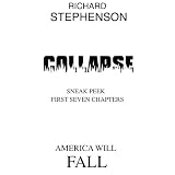 Collapse (Sneak Peek of First Seven Chapters) (New America) ~ Richard Stephenson