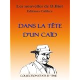 Dans la t�te d'un Ca�d (Nouvelle)par Dominique Biot