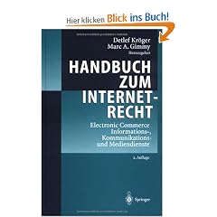 Handbuch zum Internetrecht: Electronic Commerce - Informations-, Kommunikations- und Mediendienste