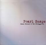 Jason Boland & The Stragglers - Pearl Snaps