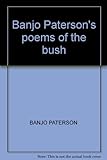 Banjo Paterson's poems of the bush