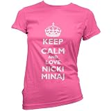 Keep calm and Love Nicki Minaj - Womens T-Shirt - 11 Colours