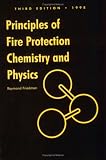 Principles of Fire Protection Chemistry and Physics