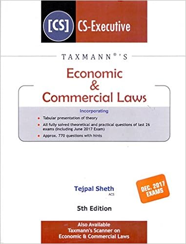 Economic & Commercial Laws for CS Executive Dec 2017 Exam 5th Edition 2017 by Tejpal Sheth : Taxmann Publication