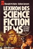 Lexikon des Science Fiction Films - 720 Filme von 1902 bis 1983 - Ronald M. Hahn, Volker Jansen