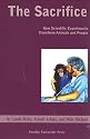 The Sacrifice: How Scientific Experiments Transform Animals and People (New Directions in the Human-Animal Bond)