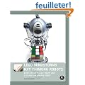 Lego Mindstorms Nxt Thinking Robots: Build a Rubik's Cube Solver and a Tic-tac-toe Playing Robot!