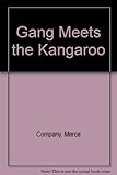 The Gang meets the Kangeroo