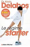 Le r&Atilde;&copy;gime starter : Jusqu'&Atilde;&nbsp; 8 kilos en 4 semaines maxi