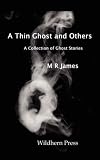 A Thin Ghost and Others. 5 Stories of the Supernatural.