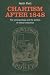 Chartism After 1848: The Working Class and the Politics of Radical Education (Chartist Studies series)