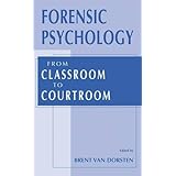 forensic psychology from classroom to courtroom