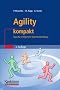 Agility kompakt: Tipps f�r erfolgreiche Systementwicklung (IT kompakt)