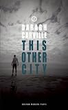 This Other City (Oberon Modern Plays)