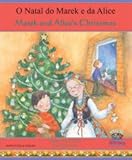 O Natal do Marek e da Alice = Marek and Alice's Christmas