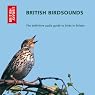 British Bird Sounds: The Definitive Audio Guide to Birds in Britain