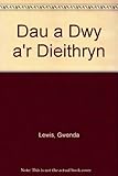 Dau a'r dwy a'r dieithrin