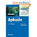 Aphasie: Wege aus dem Sprachdschungel (Praxiswissen Logop�die)