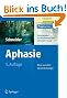 Aphasie: Wege aus dem Sprachdschungel (Praxiswissen Logop�die)