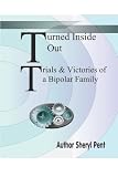 Turned Inside Out: Trials & Victories of a Bipolar Family