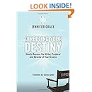 Directing Your Destiny: How to Become the Writer, Producer, and Director of Your Dreams