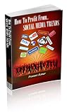 How to Profit From Social Media Trends