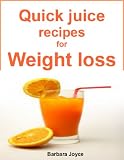 Quick juice recipes for weight loss